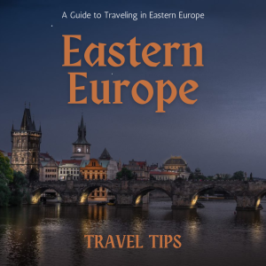 tt-Eastern-Europe-Travel-Tips