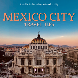 tt-Travel-Tips-Mexico-City-web-image-01